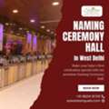 Naming Ceremony Hall In West Delhi