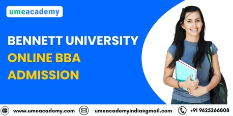 Greater Noida, Lessons Offered, Bennett University Online BBA Admission