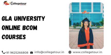 Mumbai, Lessons Offered, GLA University Online Bcom Courses