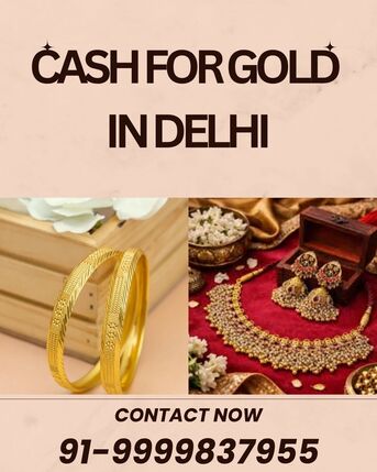 New Delhi, Items Wanted, Where To Get Instant Cash For Gold In Delhi At Best Value?