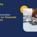 Data-Driven Lead Generation For Financial Success