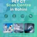 Search Best PET CT Scan Centre In Rohini