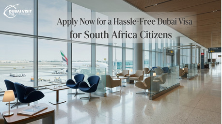 Cape Town, Travel, Apply Now For A Hassle-Free Dubai Visa For South Africa Citizens