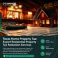 Texas Home Property Tax: Expert Residential Property Tax Reduction Services