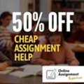 Avail 50% Discount On Cheap Assignment Help Online Services