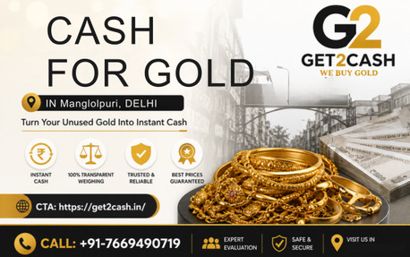 New Delhi, Items Wanted, Cash For Gold In Mangolpuri Delhi | Get2cash Gold Buyer