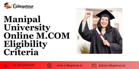 Jaipur, Lessons Offered, Manipal University Online M.com Eligibility Criteria
