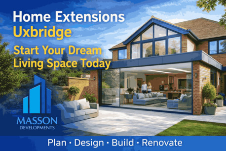 London, Businesses For Sale, Home Extensions Uxbridge Start Your Dream Living Space Today - Masson Developments