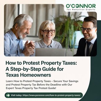 Houston, Real Estate, How To Protest Property Taxes: A Step-by-Step Guide For Texas Homeowners