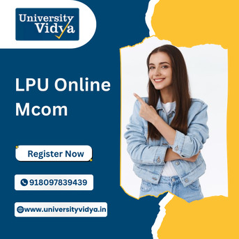 Mumbai, Education, LPU Online MCom For NRI Commerce Professionals : Earn An Advanced Finance Degree Without R
