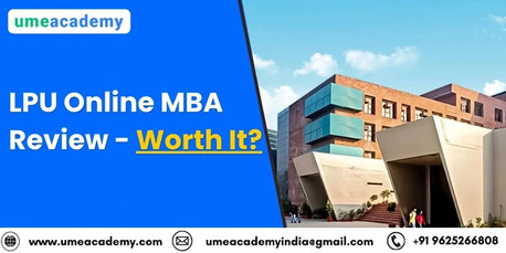 Punjab, Lessons Offered, LPU Online MBA Review - Worth It?