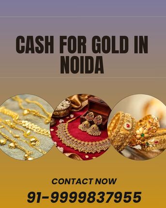 Noida, Items Wanted, Which Gold Buyer Offers Cash For Gold In Noida Quickly?