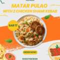 SAR 17,  Homemade Food - Matar Pulao + Shami Kebab - Available