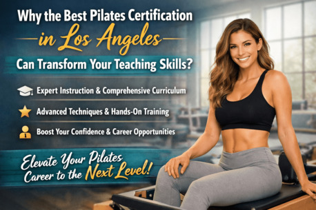 Los Angeles, Health, Pilates Instructor Training In Los Angeles: Start Your Fitness Career Today