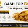 Cash For Gold In Mayapuri Delhi | Get2cash &ndash; Sell Gold Instantly Near Mayapuri Delhi