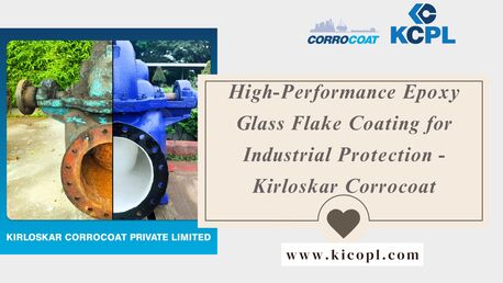 Pune, Appliance Repair, High-Performance Epoxy Glass Flake Coating For Industrial Protection - Kirloskar Corrocoat