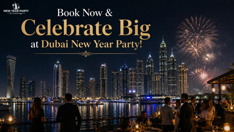 Dubai, Travel, Book Now & Celebrate Big At Dubai New Year Party!