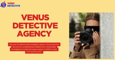 Mumbai, Legal, Pre Matrimonial Investigation Agency Venus Detective Services &ndash; Secure Your Peace Of Mind