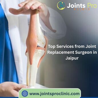 Jaipur, Health, Top Services From Joint Replacement Surgeon In Jaipur