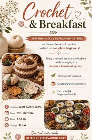 Riyadh, Events, CROCHET & BREAKFAST EVENT FOR LADIES