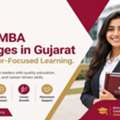 Best MBA Colleges In Gujarat For Career-Focused Learning