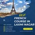 Best French Course In Laxmi Nagar