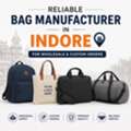 Reliable Bag Manufacturer In Indore For Wholesale & Custom Orders
