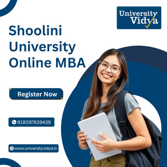 Mumbai, Education, Shoolini University Online MBA: A Practical Management Degree For Ambitious Indian Profess