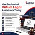 Hire Dedicated Virtual Legal Assistants For Law Firms Today
