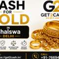 Get2cash &ndash; Cash For Gold In Bhalswa Delhi | Gold Buyer In Bhalswa Delhi | Sell Gold For In