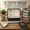 The Startup Checklist: What You Need To Know About Registration, GST, ITR, And Legal Docum