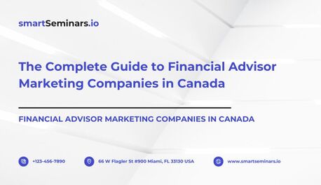 Toronto, Financial, How Financial Advisor Marketing Companies In Canada Help Advisors Get More Clients