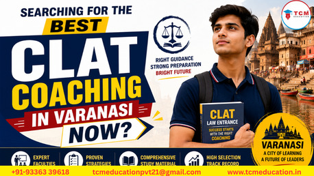 Mumbai, Lessons Offered, Searching For The Best CLAT Coaching In Varanasi Now?