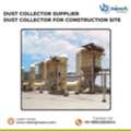 INR 01, Dust Collector Supplier For Construction Site By VB Engineers