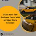 Scale Your Taxi Business Faster With An Uber Clone Solution