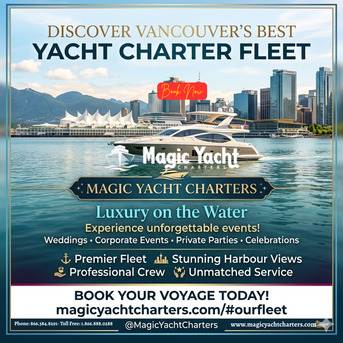 Vancouver, Travel, Experience The Best Yacht Charters In Vancouver With Magic Yacht Charters!