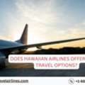 Does Hawaiian Airlines Offer Group Travel Options?