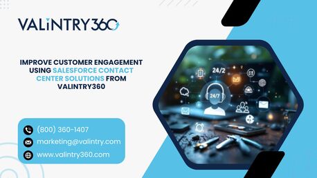 New York, Software Development, Improve Customer Engagement Using Salesforce Contact Center Solutions From VALiNTRY360