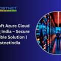 Microsoft Azure Cloud Hosting India &ndash; Secure & Flexible Solution | Hostnetindia