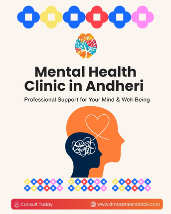Mumbai, Health, Mental Health Clinic In Andheri - Dr. Naazneen Ladak