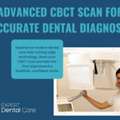 Advanced CBCT Scan For Accurate Dental Diagnosis