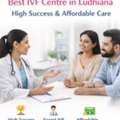 Best IVF Centre In Ludhiana - Baby Joy IVF