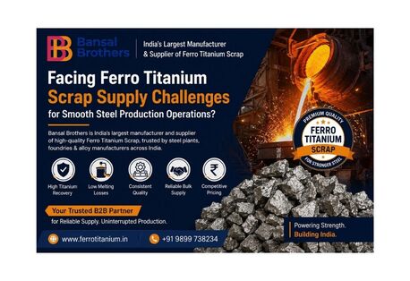Mumbai, Automotive, Facing Ferro Titanium Scrap Supply Challenges For Smooth Steel Production Operations?