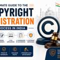 Ultimate Guide To The Copyright Registration Process In India