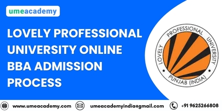 Punjab, Lessons Offered, Lovely Professional University Online BBA Admission Process