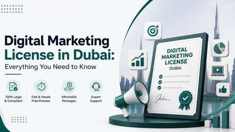 Dubai, Business, How To Get A Digital Marketing License In Dubai