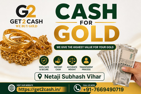 New Delhi, Items Wanted, Cash For Gold In Netaji Subhash Vihar Delhi | Get2cash Gold Buyer Near You