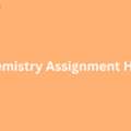 How To Get The Most From Chemistry Assignment Help Tutoring Services