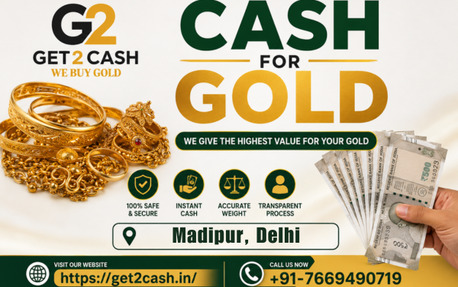 New Delhi, Items Wanted, Cash For Gold In Madipur Delhi | Get2cash Gold Buyer Near You