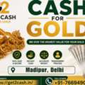 Cash For Gold In Madipur Delhi | Get2cash Gold Buyer Near You